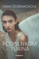 Pod slnkom Turína Ivana Dobrakovová