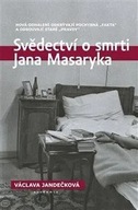 Svědectví o smrti Jana Masaryka - Nová odhalení odkrývají pochybná „fakta“