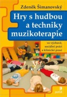 Hry s hudbou a techniky muzikoterapie Zdeněk Šimanovský