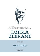 Feliks Koneczny. Dzieła zebrane T.4