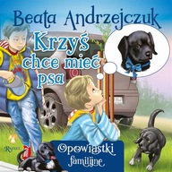 Krzyś chce mieć psa Beata Andrzejczuk, Przemysław