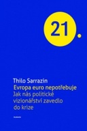 Evropa euro nepotřebuje Thilo Sarrazin