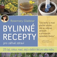 Rosemary Gladstar: Bylinné recepty - pro zářivé