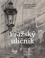 Ulice Praha - Encyklopedie názvů veřejných prostranství Prahy