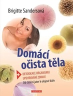 Domácí očista těla - Detoxikace organismu *