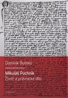 Mikuláš Puchník - Život a právnické dílo Dominik