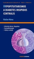 Hypopituitarismus a diabetes insipidus centralis Václav Hána