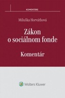 Zákon o sociálnom fonde Miluška Horváthová
