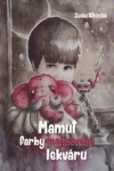 Mamut farby malinového lekváru Zuska Stožická