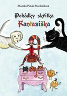 Pohádky skřítka Fantazíška Marie Peňáz Procházková