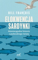 Elokwencja sardynki. Niewiarygodne historie z podwodnego świata