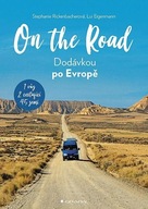 On The Road - Dodávkou po Evropě Stephanie Rickenbacher; Lui Eigenmann