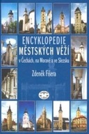 Encyklopedie městských věží v Čechách, na Moravě a