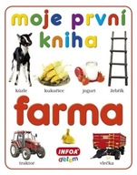 Moje první kniha - Farma kolektiv autorů