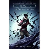 Dishonored Hrůza za závojem Adam Christopher