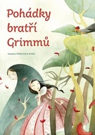 Pohádky bratří Grimmů Jacob Grimm,Wilhelm Grimm
