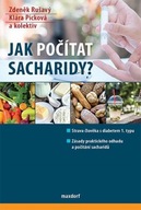 Jak počítat sacharidy? Zdeněk Rušavý,Klára Picková