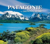 Patagonie a Ohňová země Ralf Gantzhorn