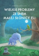 Wielkie problemy ze snem małej słonicy Eli