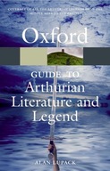 The Oxford Guide to Arthurian Literature and