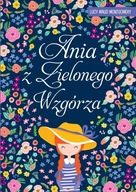 Ania z Zielonego Wzgórza Lektury Lucy Maud Montgomery