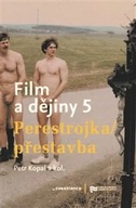 Film a dějiny 5. Petr Kopal