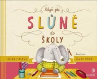 Když jde slůně do školy školy Ellen Fischer