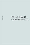 Campo Santo - W. G. Sebald W. G. Sebald
