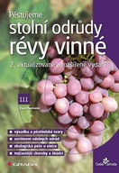 Pěstujeme stolní odrůdy révy vinné - 2.,