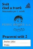 Matematika pro 1.ročník základních škol - Svět čísel a tvarů - pracovní