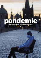 Pandemie - Michal Kubal; Vojtěch Gibiš Michal