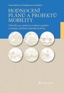 Hodnocení plánů a projektů mobility - Průvodce pro