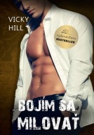 Bojím sa milovať Vicky Hill