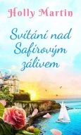 Svítání nad Safírovým zálivem Holly Martin