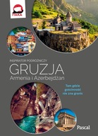 Inspirator podróżniczy. Gruzja, Armenia, Azerbejdżan