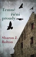 Temné říční proudy Sharon Bolton