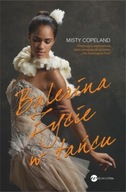 Balerina Życie w tańcu Misty Copeland