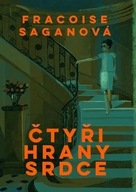 LEDA Čtyři hrany srdce - Françoise Saganová Francoise Saganová