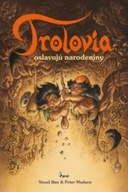 Trolovia oslavujú narodeniny Boe Sissel