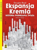 Ekspansja Kremla. Historia podbijania świata w.3