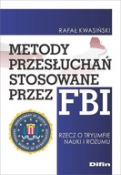 Metody przesłuchań stosowane przez FBI. Rzecz o tryumfie nauki i rozumu