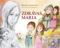 Zdrávas, Maria Bruno Ferrero