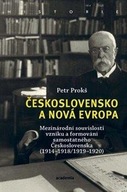 Československo a nová Evropa - Mezinárodní souvislosti vzniku a formování