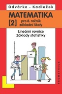 Matematika 2 pro 8. ročník základní školy Odvárko Oldřich, Kadleček Jiří