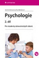 Psychologie 2. díl - Pro studenty zdravotnických oborů Kelnarová Jarmila,