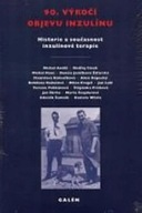 90. výročí objevu inzulinu Lebl Jan, Koloušková