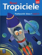 Nowi Tropiciele. Podręcznik. Klasa 1. Część 4, wydanie 2