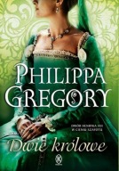 Dwie królowe Philippa Gregory w idealnym stanie