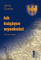Ich książęce wysokości część górnośląska Jerzy Ciurlok Nowa z autografem