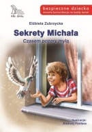 Sekrety Michała Czasem pozory mylą Elżbieta Zubrzycka